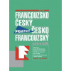 Francouzsko český česko francouzský praktický slovník 4 vydání