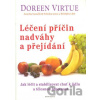 Léčení příčin nadváhy a přejídání - Doreen Virtue