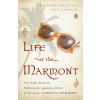Life at the Marmont: The Inside Story of Hollywoods Legendary Hotel of the Stars - Chateau Marmont (Sarlot Raymond)