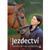 Jezdectví – základní kurz pro začátečníky - Monika Krämer