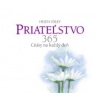 Priateľstvo 365 - Citáty na každý deň