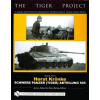 TIGER PROJECT: A Series Devoted to Germany's World War II Tiger Tank Crews: Book 2: Horst Kronke - Schwere Panzer (Tiger) Abteilung 505
