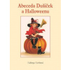 Abeceda Dušiček a Hallow… (Valburga Vavřinová)