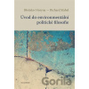 Úvod do environmentální politické filosofie - Břetislav Horyna