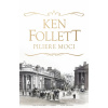 Piliere moci - Ken Follett