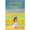 Láska je jako vítr - Katarína Gillerová
