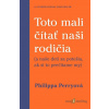 Toto mali čítať naši rodičia - Philippa Perry - online doručenie