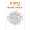 Nemoc - dar transformace - Martina Hanáčková, Petr Hanáček