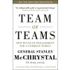 Team of Teams: New Rules of Engagement for a Complex World David Silverman, generál Stanley A. McChrystal, Tantum Collins