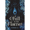 A Chill in the Flame - Piper CJ, Sourcebooks, Inc
