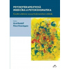 Psychoterapeutická medicína a psychosomatika - Rudolf Gerd, Henningsen Peter