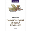 Znovuobjevená vědecká revoluce