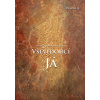 Vševidoucí Já - David R. Hawkins