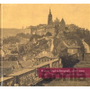 Pražský hrad ve fotografii 1856-1900 / Prague Castle in Photographs 1856-1900 (E - Eliška Fučíková, Martin Halata, Klára Halmanová, Pavel Scheufler