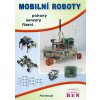 Mobilní roboty - pohony, senzory, řízení - Novák Petr