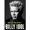 Dancing With Myself - Billy Idol, Simon & Schuster