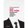 Muž bez tváře - Masha Gessenová