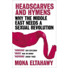 Headscarves and Hymens - Mona Eltahawy