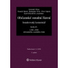 Občanské soudní řízení Soudcovský komentář Kniha IV § 201 až 250t o s ř 3 vydání - Jirsa Jaromír a kolektiv