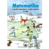 Matematika pre 3. ročník ŠZŠ s VJM, 2. časť - J. Rýglová