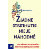 Žiadne stretnutie nie je náhodné - Pollak Kay