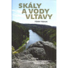 Fediuk Ferry: Skály a vody Vltavy (Vltava se stává srdeční záležitostí, když se prokousává pestrým geologickým podkladem, žulami, břidlicemi, vulkanity a sedimentálními formacemi ... ( 222 str. V4) (v
