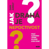 Jak drahá je nepoctivost - Proč každému lžeme, hlavně sami sobě - Dan Ariely