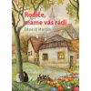 Rodiče, máme vás rádi