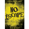 No Escape - M.A. Bennett