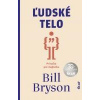 Ľudské telo - Bryson Bill