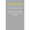 Zákon o advokácii. Komentár - Olej, Kerecman, Kalata