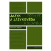 Jazyk a jazykověda - František Čermák