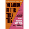 We Can Do Better Than Th…