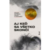 Aj keď sa všetko skončí - Liljestrand Jens