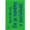 Co je nového v sociologii - Marada Radim