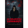 Za hranicami ľudskosti - kolektív autorov.