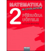 Matematika se Čtyřlístkem 2 Příručka učitele (Alena Rakoušová, Marie Kozlová, Šárka Pěchoučková)