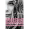 Stálo to za to - Miroslava Varáčková - online doručenie