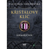 Křišťálový klíč: Křišťálový klíč III: Jarmarečník - Vlastimil Vondruška - online doručenie