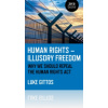 Human Rights - Illusory Freedom - Luke Gittos