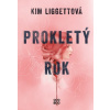 Prokletý rok - Kim Liggettová