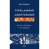 O tichu pomalosti a jiných hodnotách - Farkašová Etela