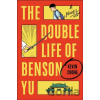 The Double Life of Benson Yu - Kevin Chong