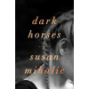 Dark Horses (Susan Mihalic)()