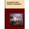 Slovanský svět známý či neznámý ? - Kedron Kateřina Příhoda Marek
