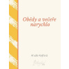Obědy a večeře narychlo