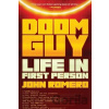 Doom Guy: Life in First Person - John Romero