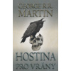 Hostina pro vrány 2 - brož - George R.R. Martin