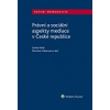 Právní a sociální aspekty mediace v České republice (Lenka Holá, Martina Urbanová )