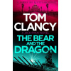 The Bear and the Dragon - Tom Clancy